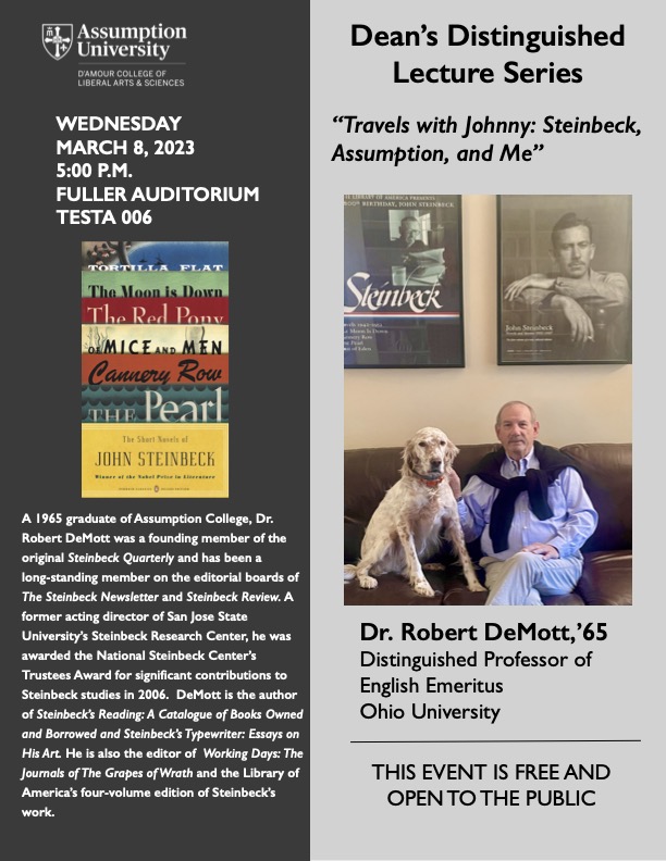 Dr. Robert DeMott, Assumption University class of 1965, will speak on his studies of John Steinbeck's writings in the Fuller Auditorium in the Testa Science Center on Assumption University's Worcester, MA campus