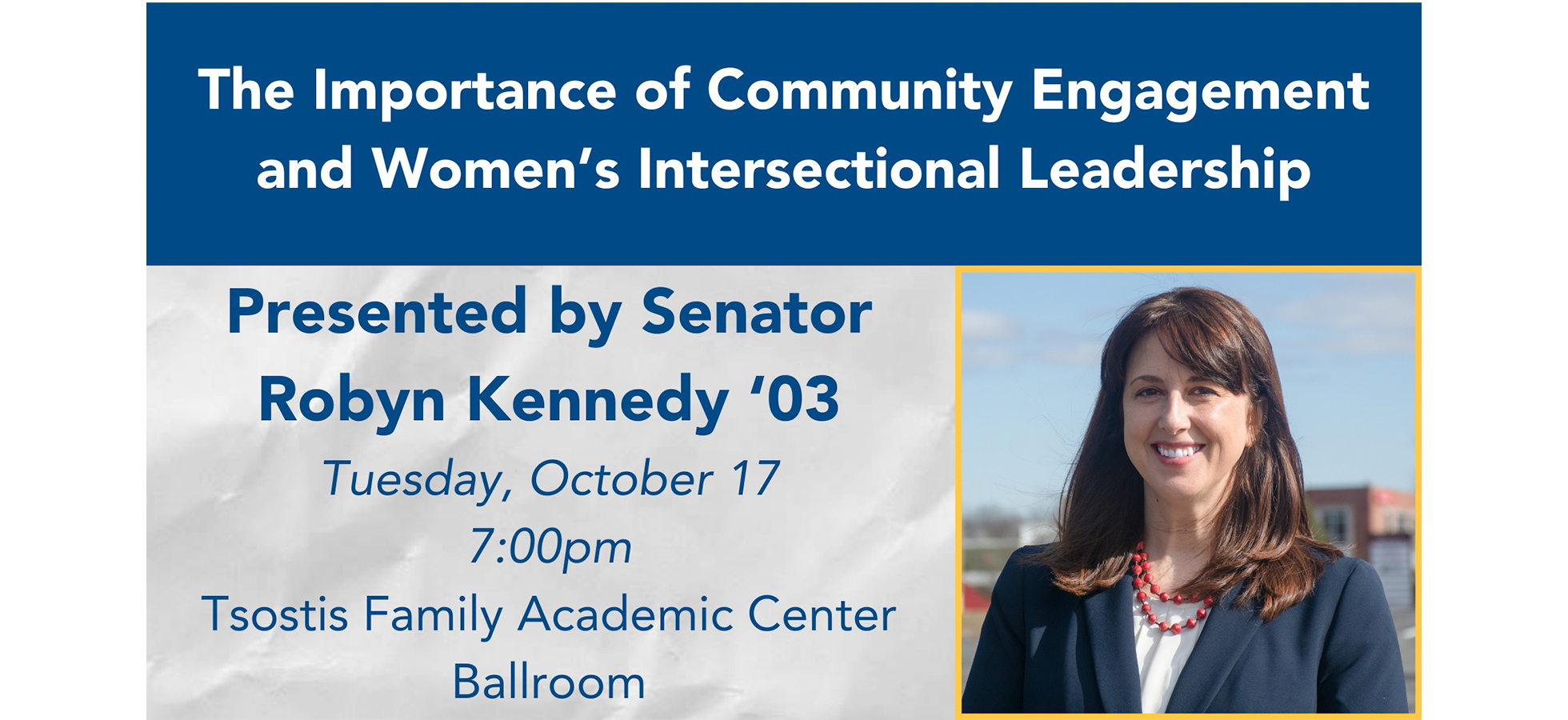 The Assumption community is invited to campus for a captivating lecture by Senator Robyn Kennedy '03 as she discusses "The Importance of Community Engagement and Women’s Intersectional Leadership." Senator Kennedy, representing the First Worcester District, has dedicated her career to addressing issues such as the care economy, workforce development, and equity. Her talk promises to inspire and educate.   Don't miss this opportunity to hear from an accomplished Assumption alumna shaping positive change.